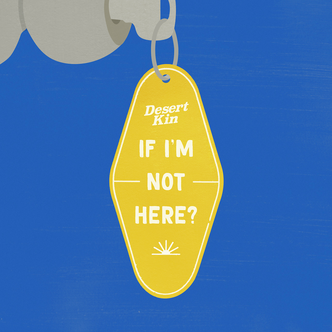 0. Desert Kin If I m Not Here ALBUM COVER